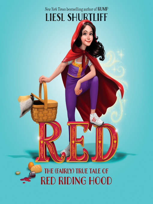 Title details for Red by Liesl Shurtliff - Available